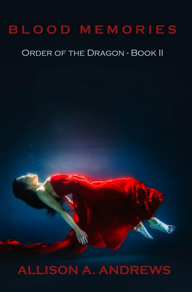 Blood Memories: Order of the Dragon - Book II cover image