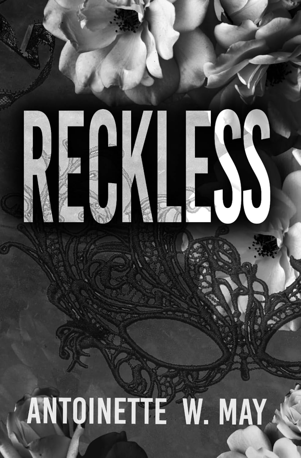 Reckless Signed Bundle) - Antoinette W. May