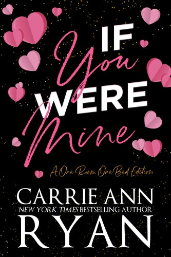If You Were Mine – Carrie Ann Ryan