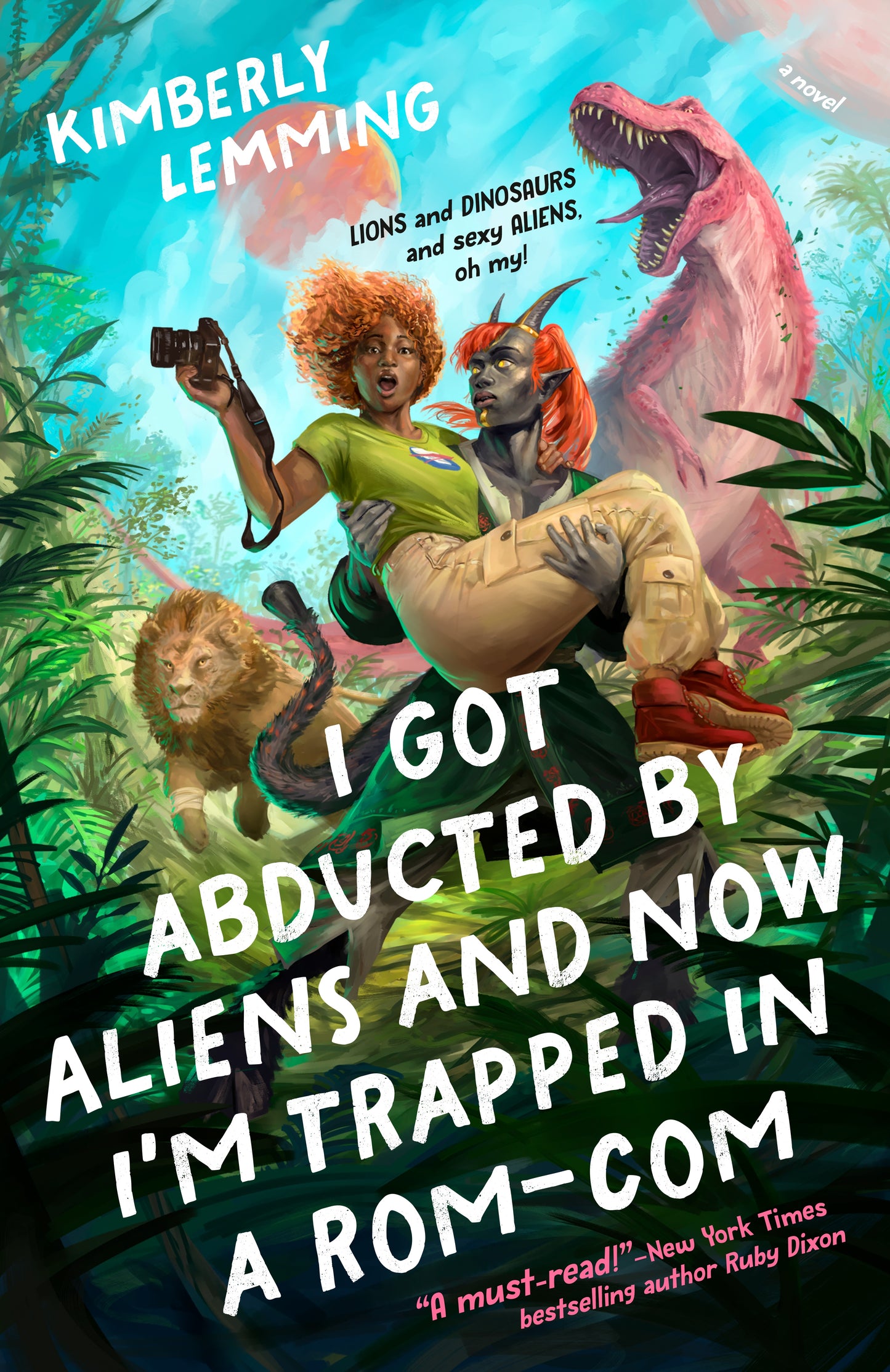 I Got Abducted by Aliens and Now I’m Trapped in a Rom-Com – Kimberly Lemming