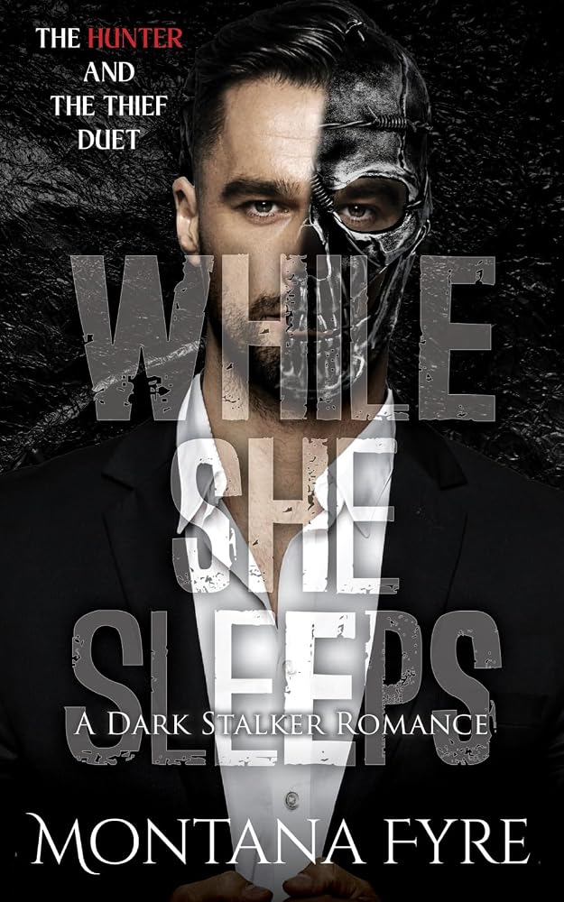 While She Sleeps: A Dark Stalker Romance (The Hunter and The Thief) cover image