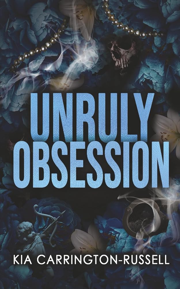 Unruly Obsession: A Fake Dating, Bodyguard, Dark Mafia Romance (Insidious Obsession) cover image