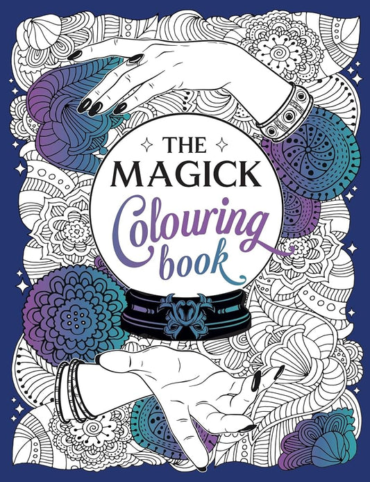The Magick Coloring Book: A Spellbinding Journey of Color and Creativity cover image