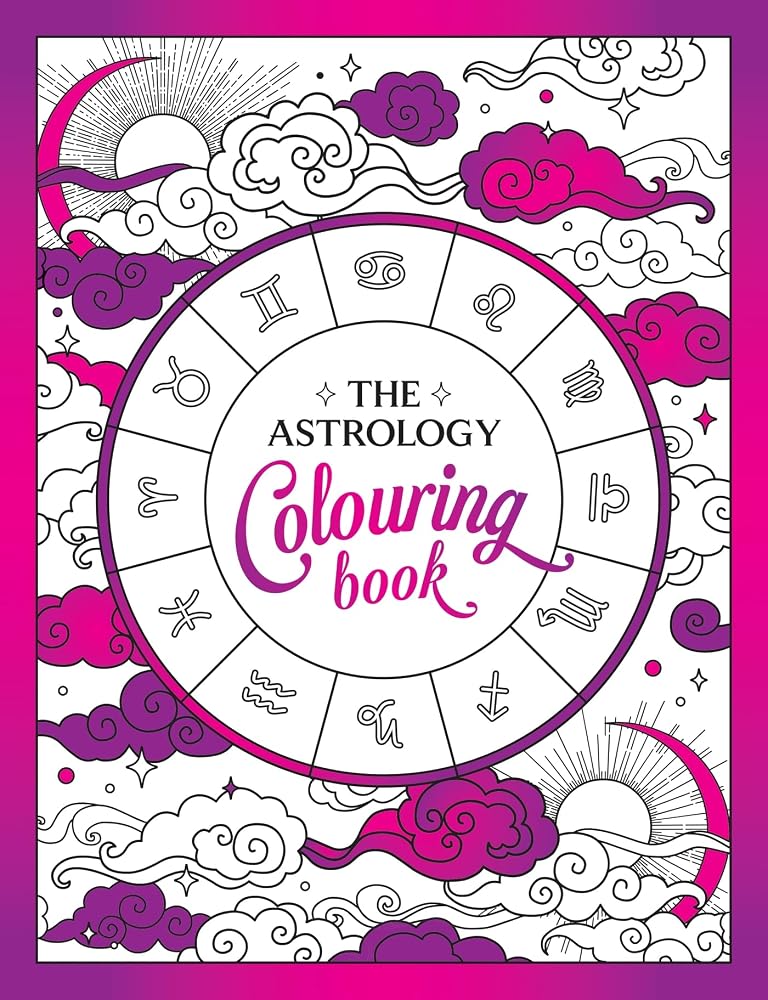 The Astrology Colouring Book: A Cosmic Journey of Colour and Creativity cover image