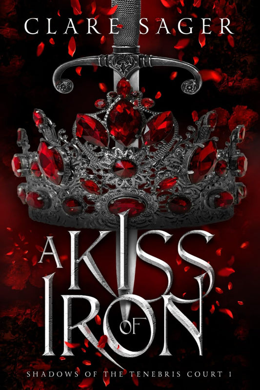 A Kiss of Iron – Clare Sager