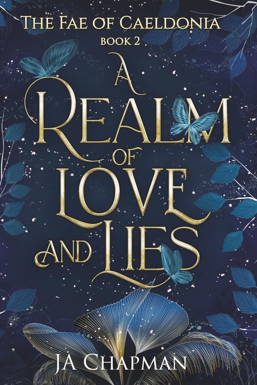 A Realm of Love and Lies (Signed) — J A Chapman