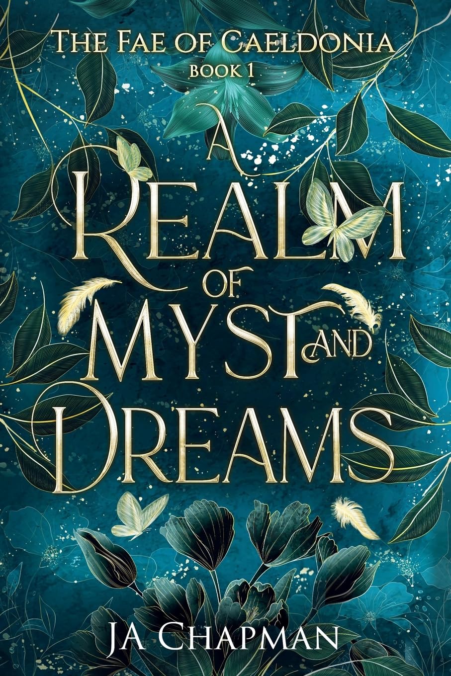 A Realm of Myst and Dreams (Signed) — J A Chapman