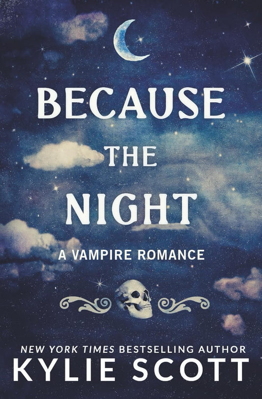 Because the Night — Kylie Scott