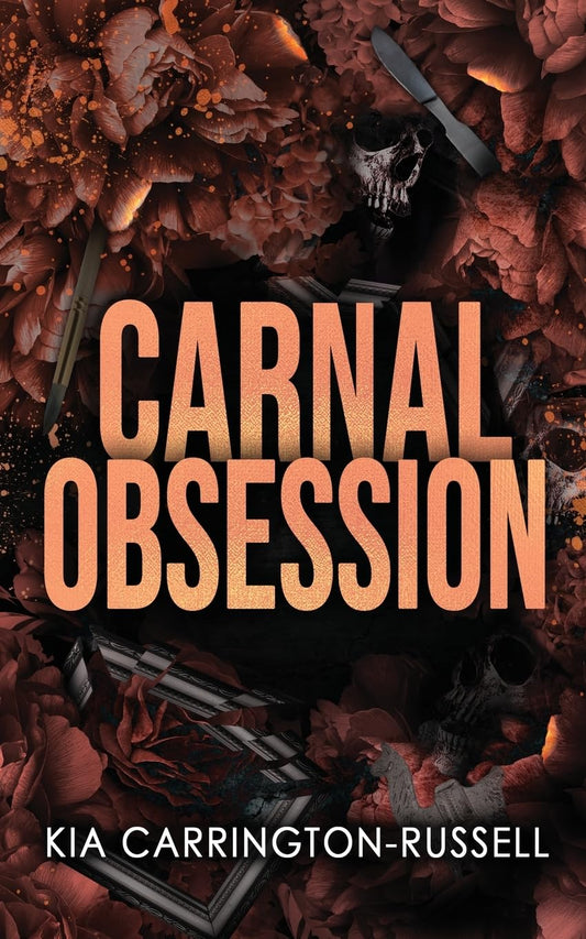 Carnal Obsession — Kia Carrington-Russell