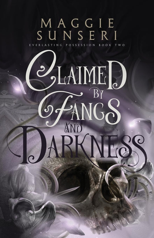 Claimed by Fangs and Darkness – Maggie Sunseri
