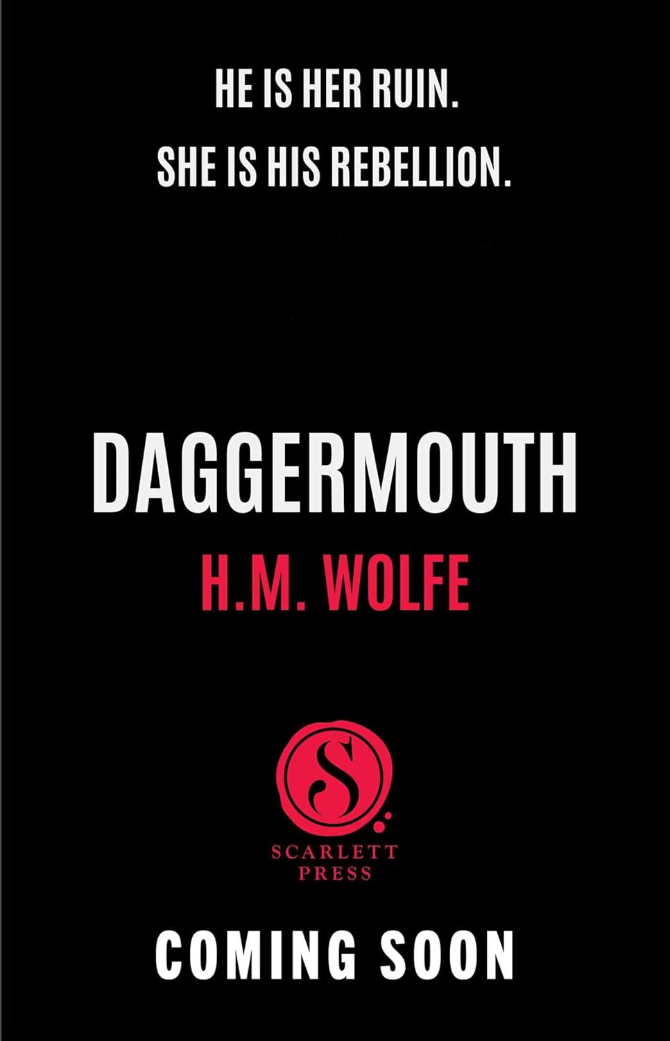 Daggermouth — H. M. Wolfe (Hardcover Preorder)