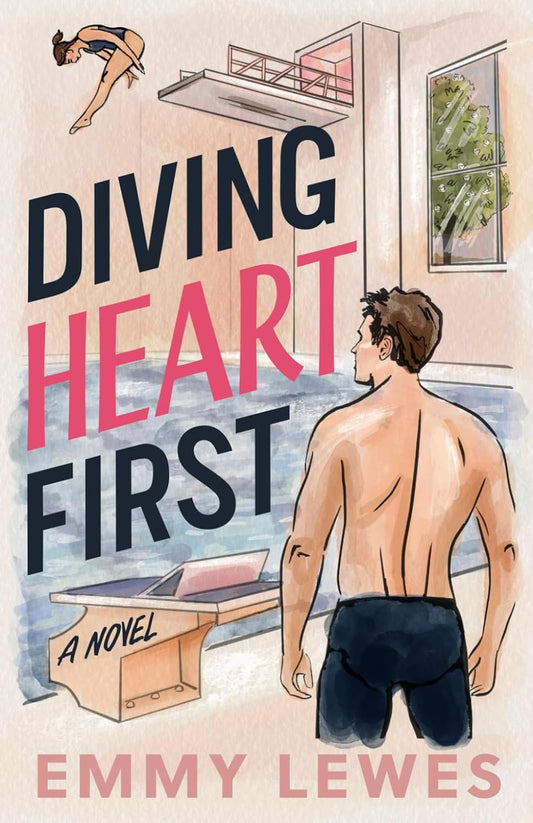 Diving Heart First — Emmy Lewes