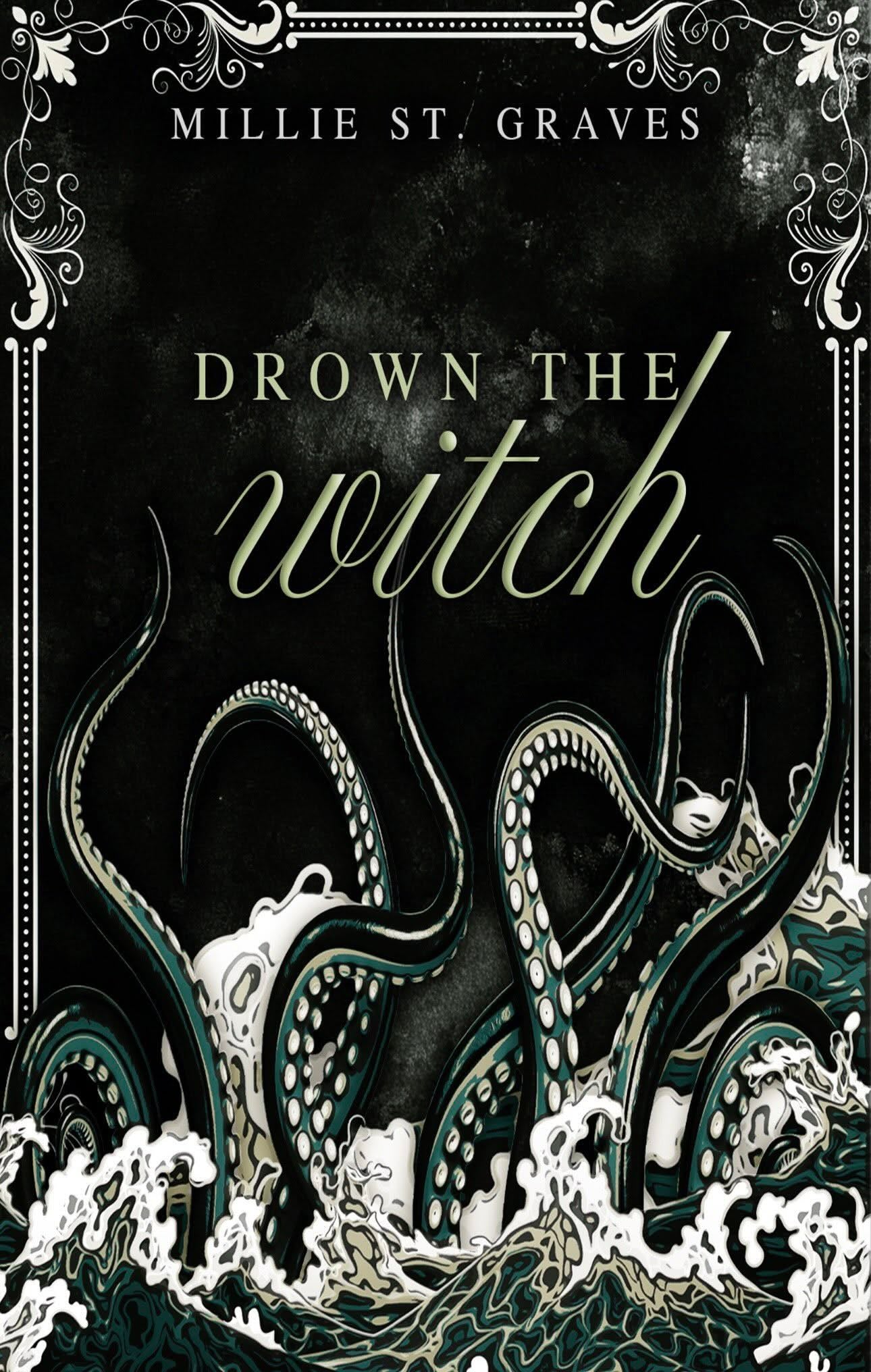 Drown the Witch (Signed Pre Order) – Millie St. Graves