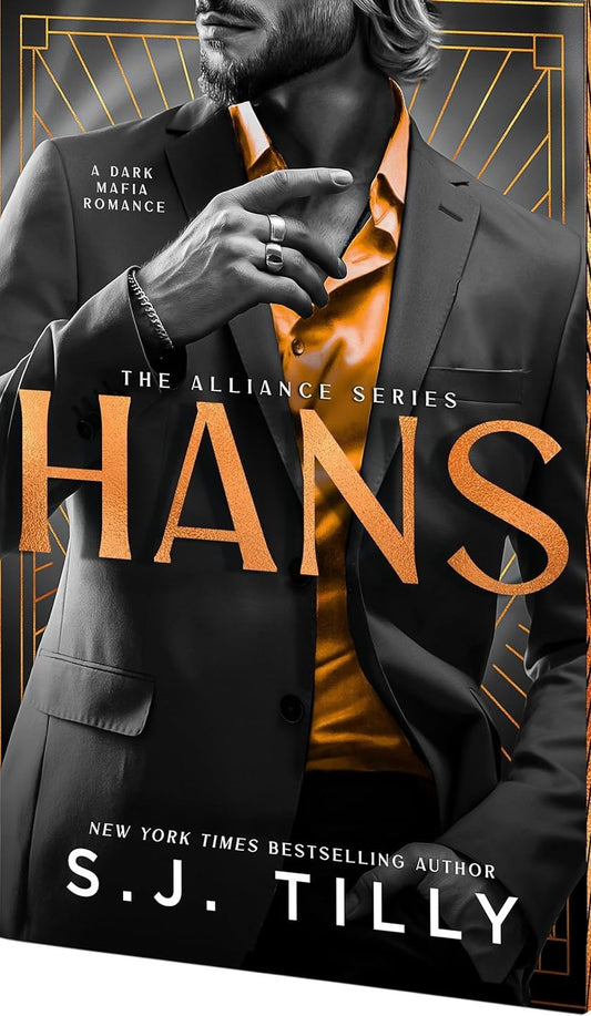 HANS (The Alliance, 4) by S.J. Tilly