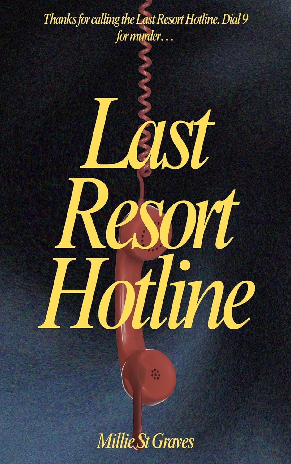 Last Resort Hotline – Millie St Graves (Signed)