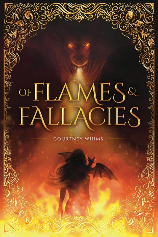 Of Flames and Fallacies – Courtney Whims