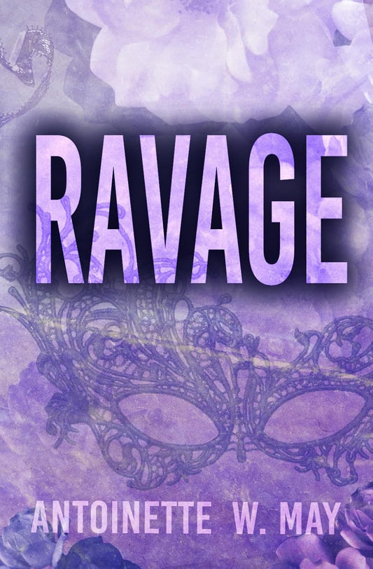 Ravage – Antoinette W. May (Signed Bundle)