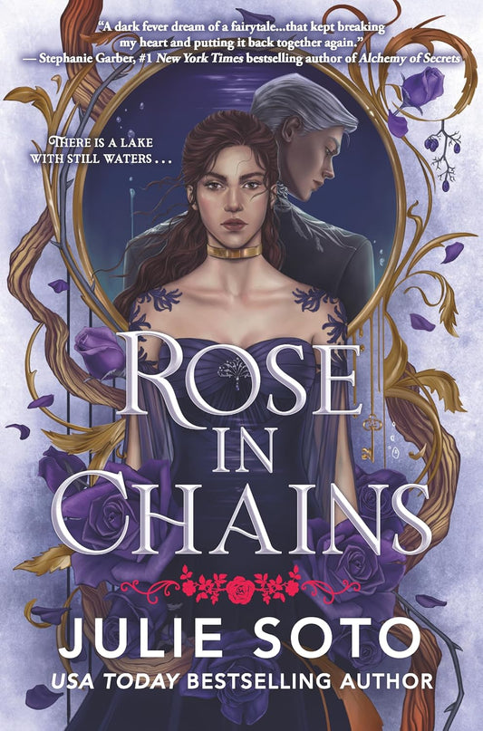 Rose in Chains (Deluxe Limited Edition) — Julie Soto