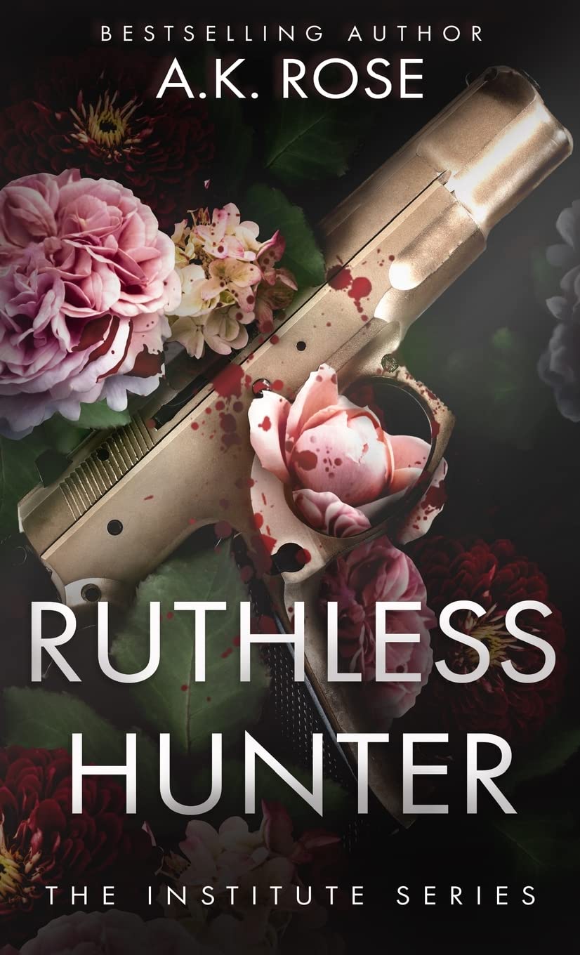 Ruthless Hunter – A.K. Rose & Atlas Rose