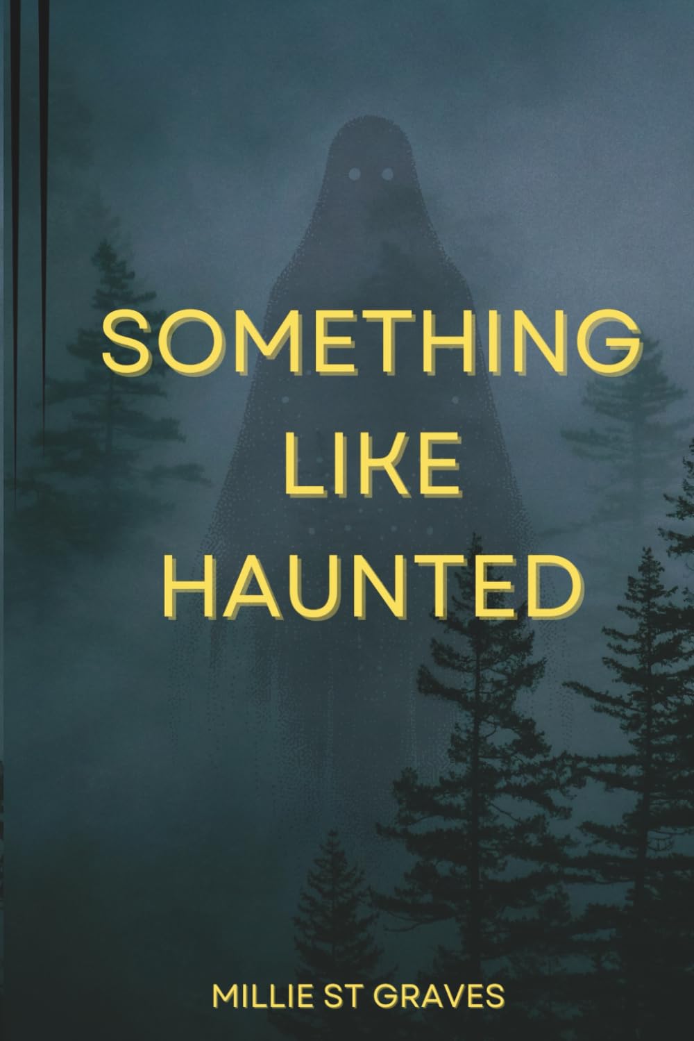 Something Like Haunted – Millie St Graves (Signed)