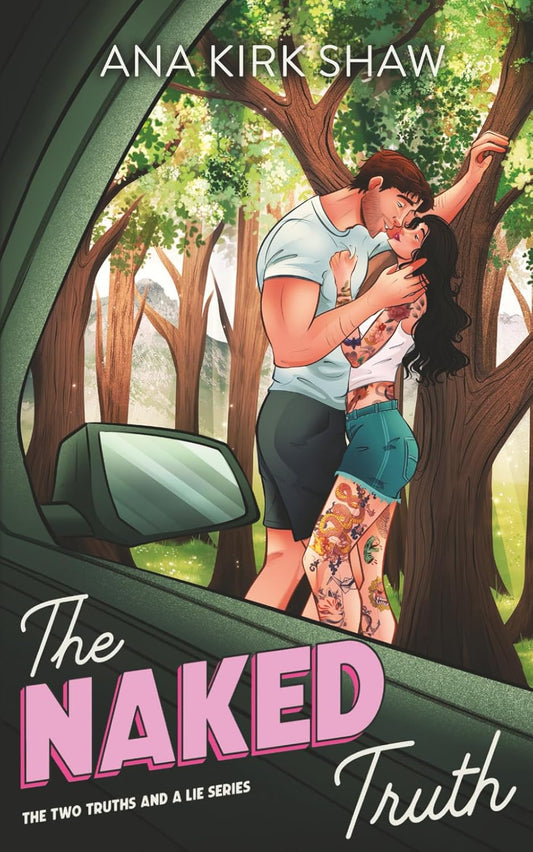 The Naked Truth — Ana Kirk Shaw