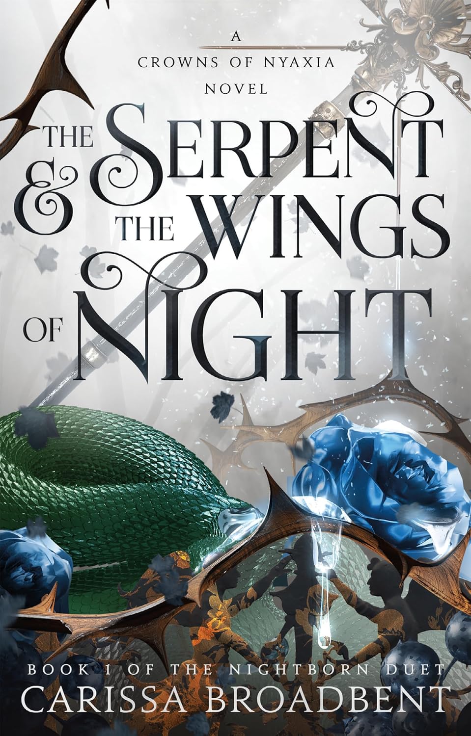 The Serpent & the Wings of Night – Carissa Broadbent