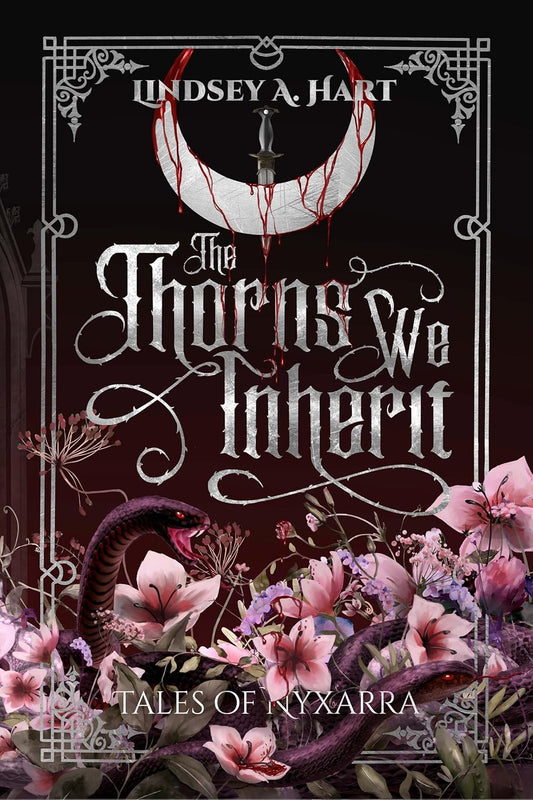 The Thorns We Inherit — Lindsey A. Hart (Signed Collector Bundle)