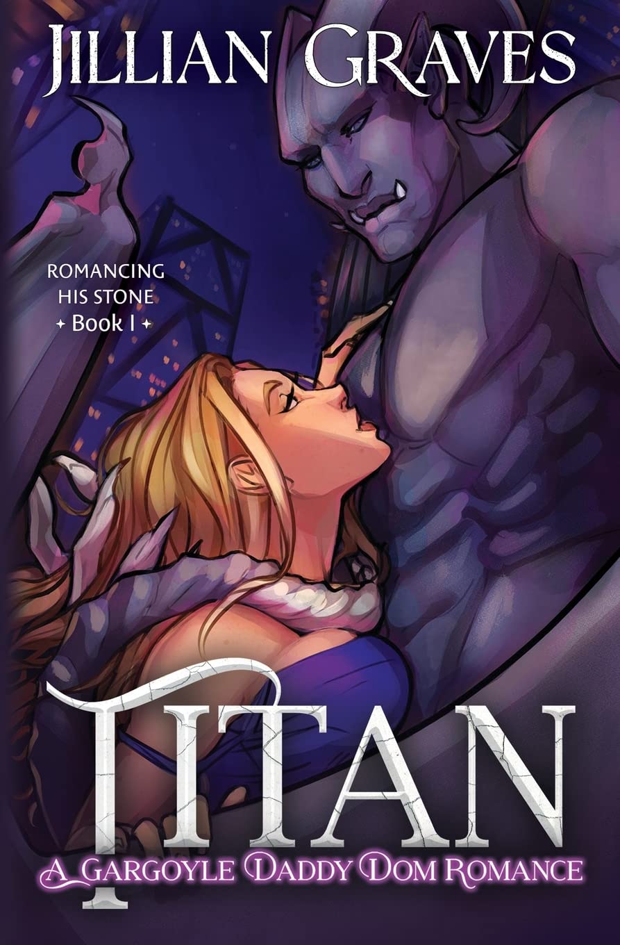Titan: A Gargoyle Daddy Dom Romance – Jillian Graves