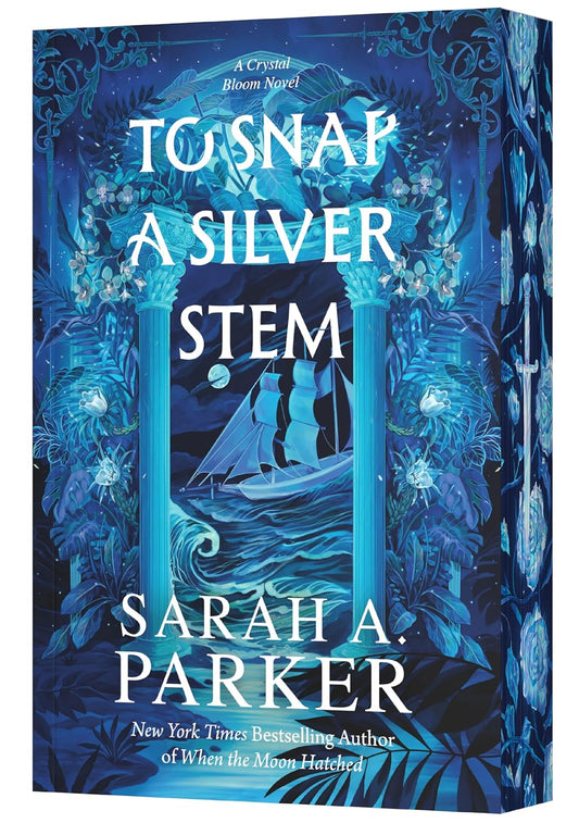 To Snap a Silver Stem — Sarah A. Parker