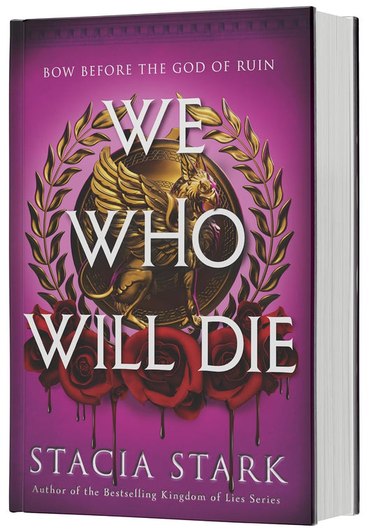 We Who Will Die — Stacia Stark