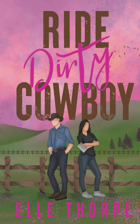 Ride Dirty, Cowboy — Elle Thorpe