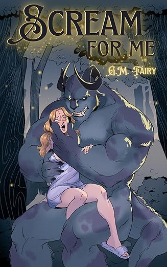 Scream for Me – G.M. Fairy
